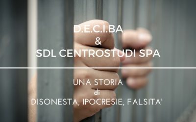 D.E.C.I.BA & SDL Centrostudi prove di falsità e ipocrisia!