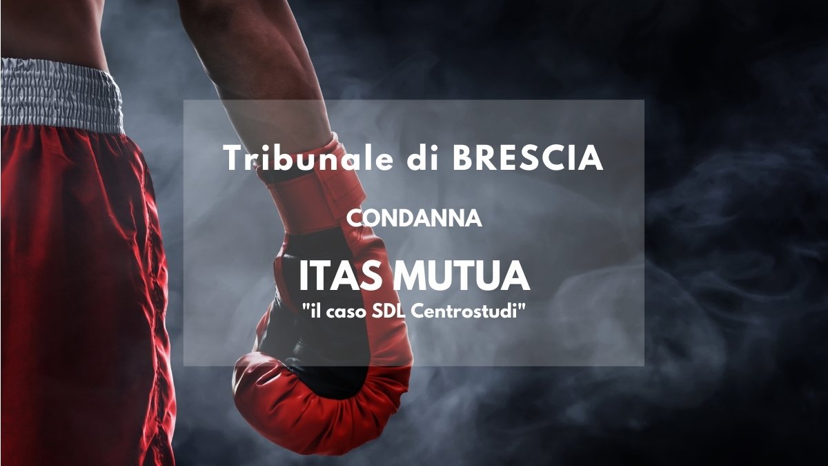 Brescia condannata ITAS Mutua-SDL-Contratto GOLD