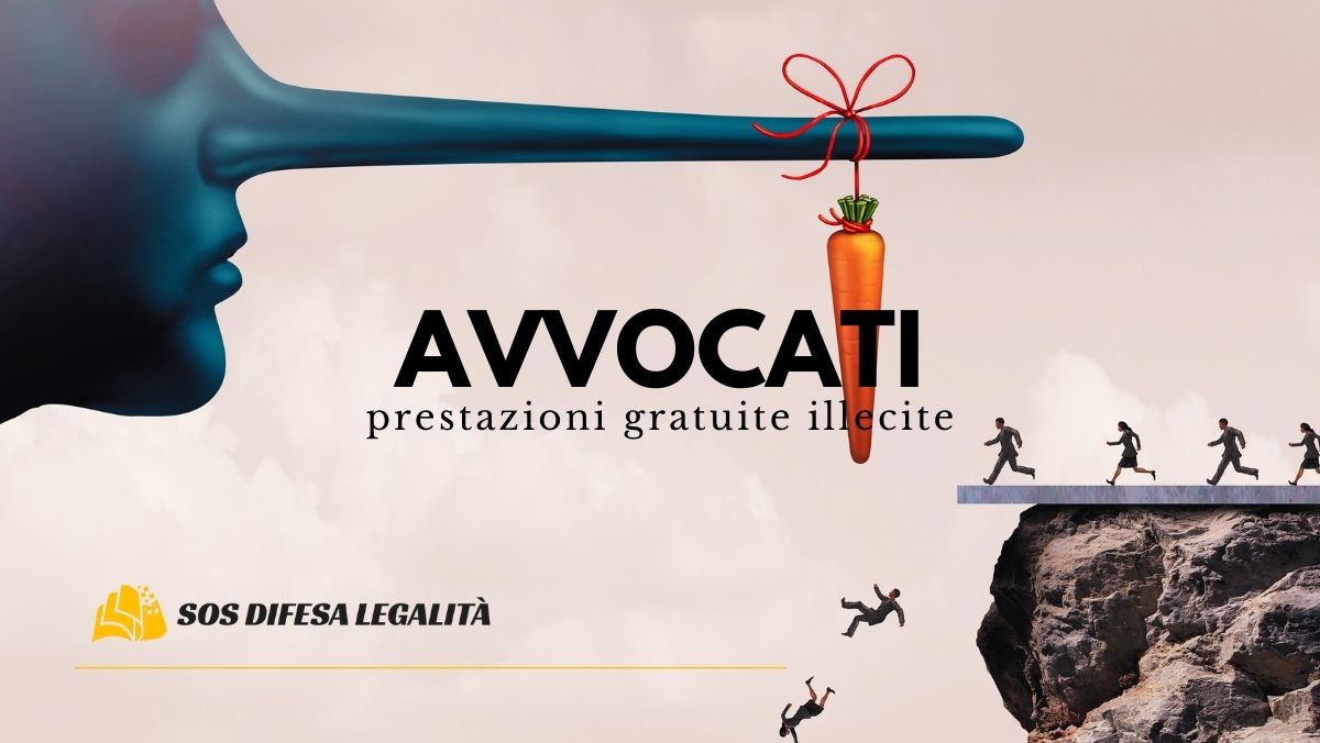 SOS Difesa Legalità – Avvocati illecite le prestazioni gratuite